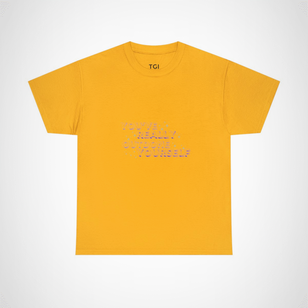 You've Really Outdone Yourself T-Shirt celebrating achievements with sparkly design Gold colour