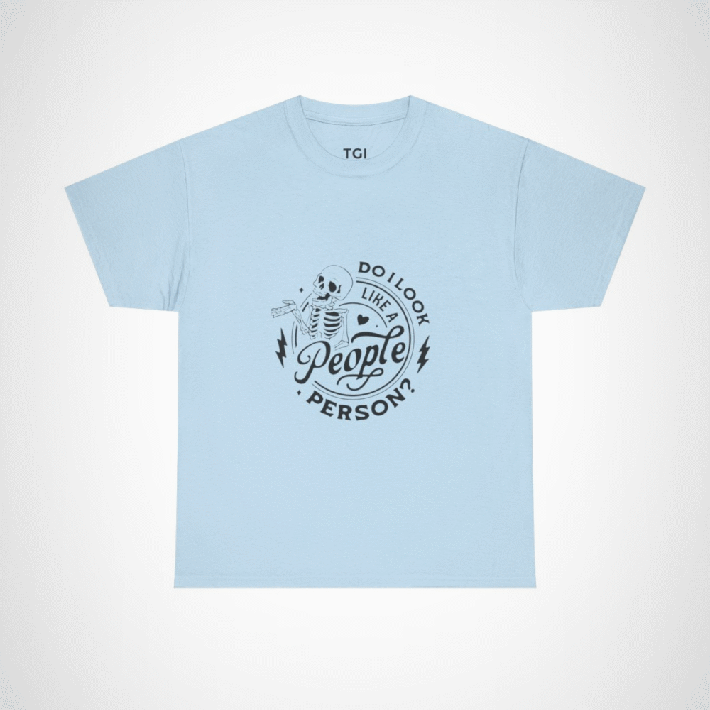 Funny Skeleton T-Shirt with the quote 'Do I Look Like A People Person?' Light Blue colour