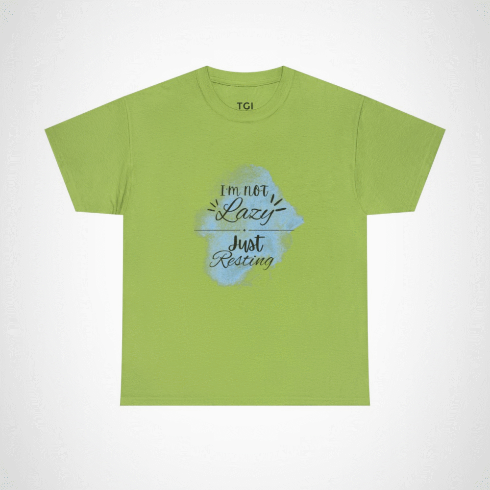 I'm Not Lazy, Just Resting T-Shirt - Humorous Relaxation Tee for Casual Wear Kiwi colour