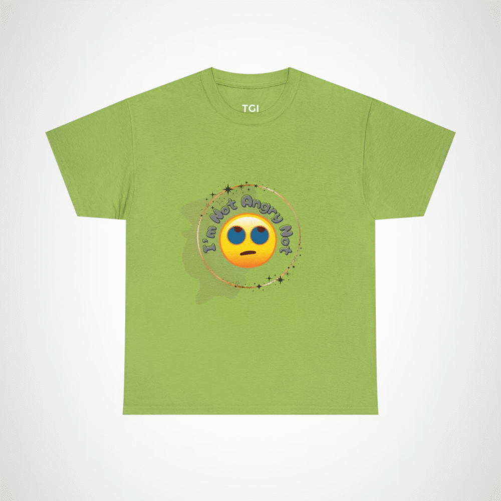 I'm Not Angry Not Emoji T-Shirt showcasing fun personality Kiwi colour
