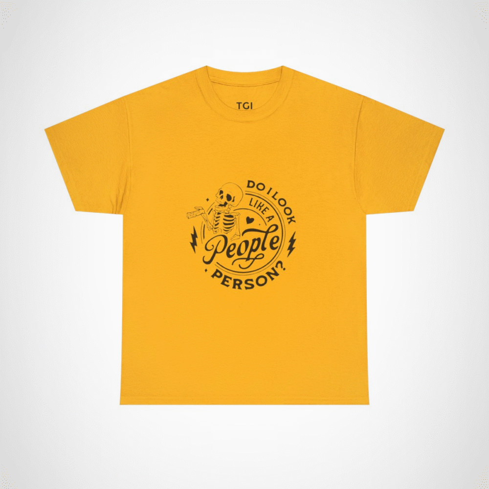 Funny Skeleton T-Shirt with the quote 'Do I Look Like A People Person?' Gold colour
