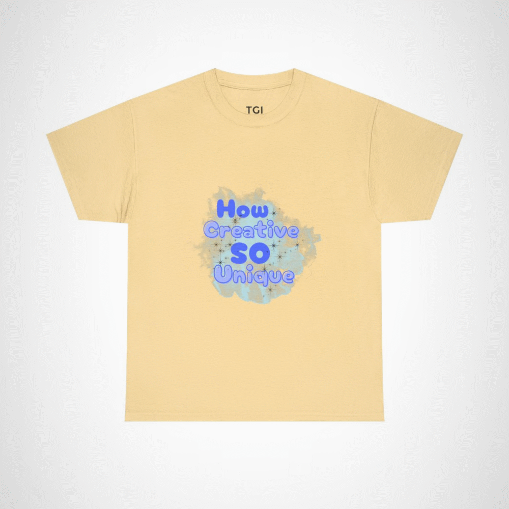 How Creative So Unique T-Shirt - Celebrate Your Individual Style Yellow Haze colour
