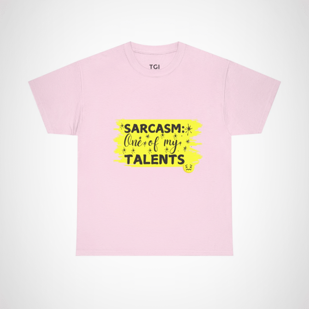 Sarcasm: One of My Talents t-shirt design featuring bold typography Light Pink colour