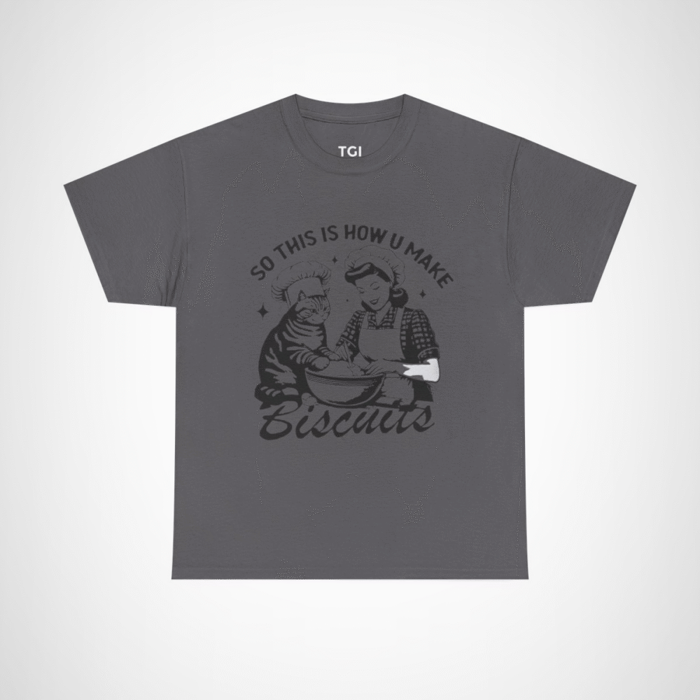 Humorous t-shirt featuring a cat and a baker with the phrase 'So This Is How You Make Biscuits' Charcoal colour