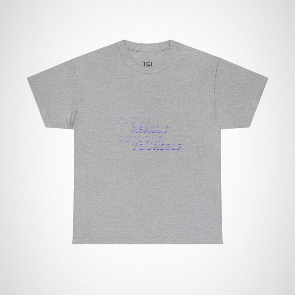 You've Really Outdone Yourself T-Shirt celebrating achievements with sparkly design Sport Grey colour