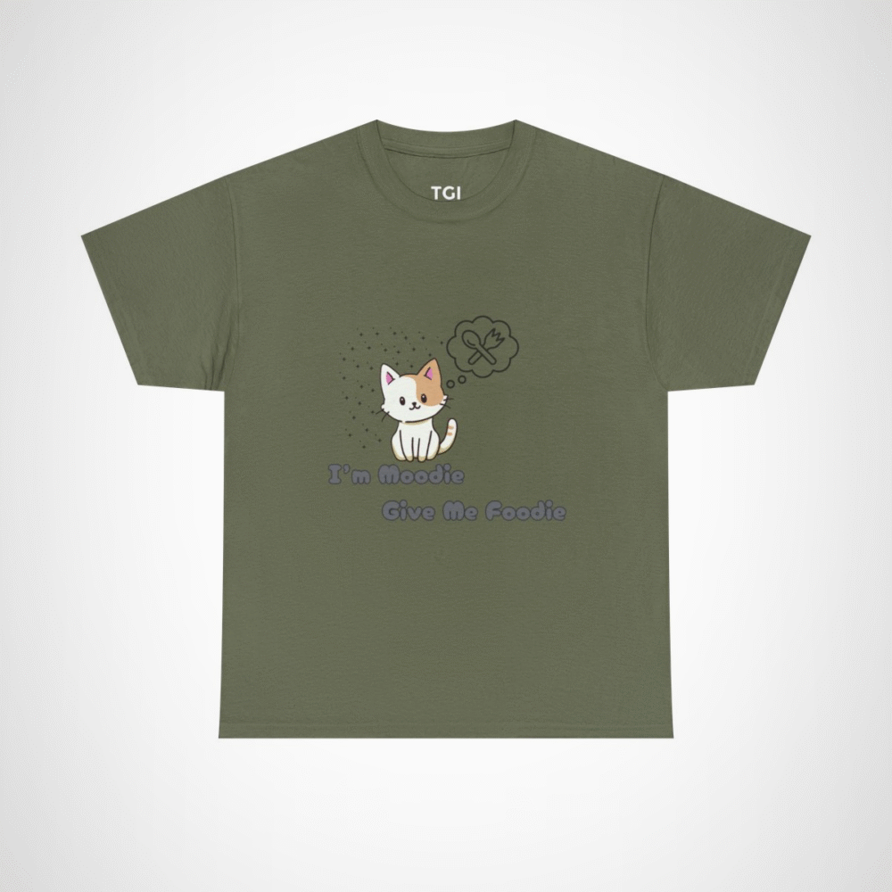 Cute 'I'm Moodie, Give Me Foodie' cat t-shirt for pet lovers, showcasing a playful design and soft fabric Military Green colour