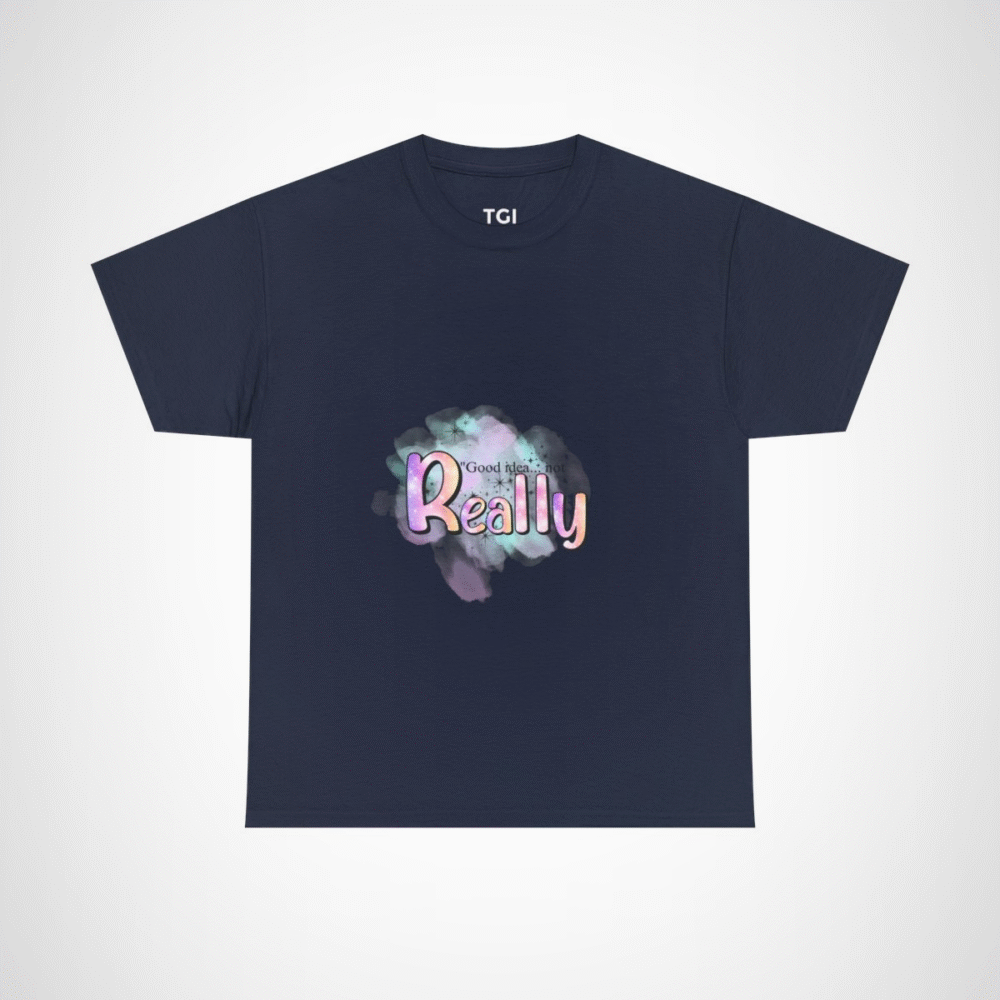 Good Idea Not Really Funny Quote T-Shirt by Tee Gift Ideas Navy colour