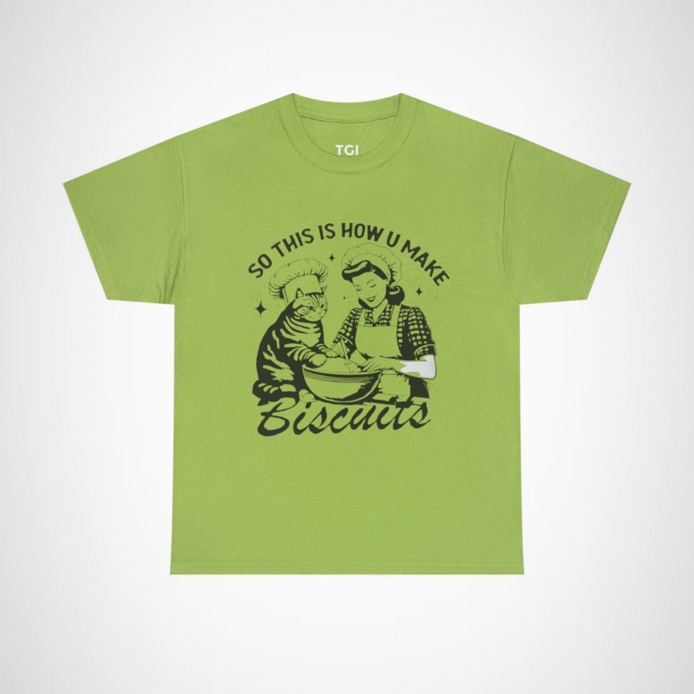 Humorous t-shirt featuring a cat and a baker with the phrase 'So This Is How You Make Biscuits' Kiwi colour