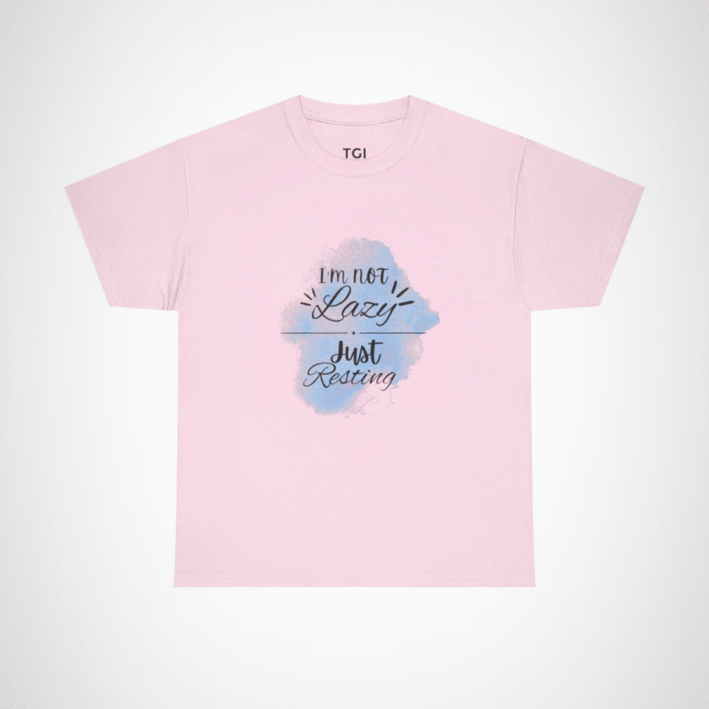 I'm Not Lazy, Just Resting T-Shirt - Humorous Relaxation Tee for Casual Wear Light Pink colour