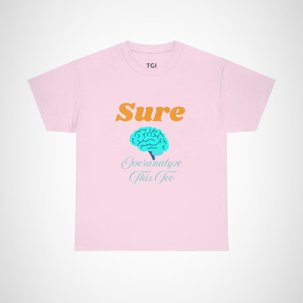 Sure, Overanalyze This Too t-shirt with fun brain graphic Light Pink colour