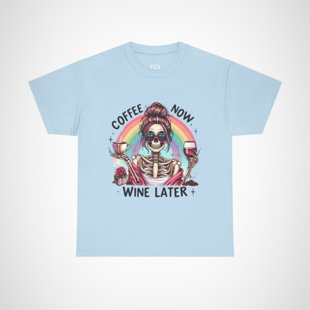 Funny Coffee Now, Wine Later Skeleton T-Shirt with vibrant rainbow design Light Blue colour