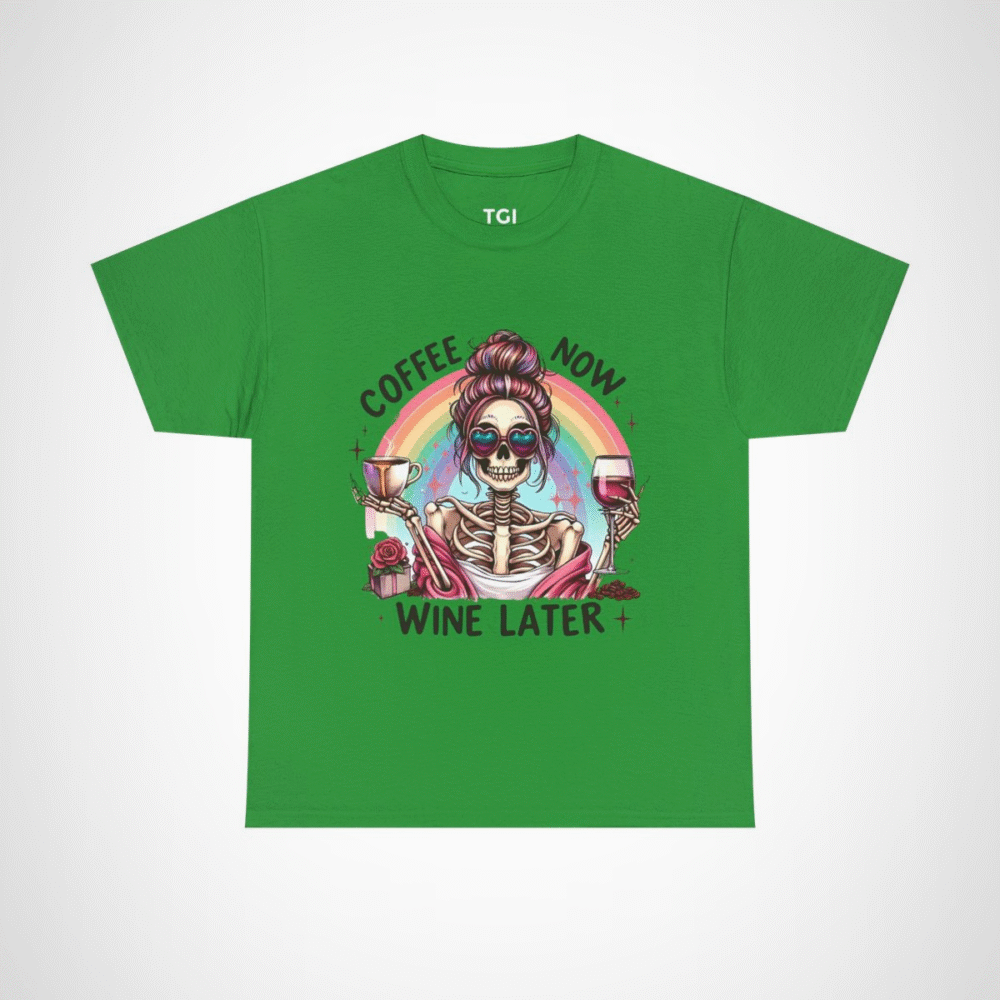Funny Coffee Now, Wine Later Skeleton T-Shirt with vibrant rainbow design Irish Green colour