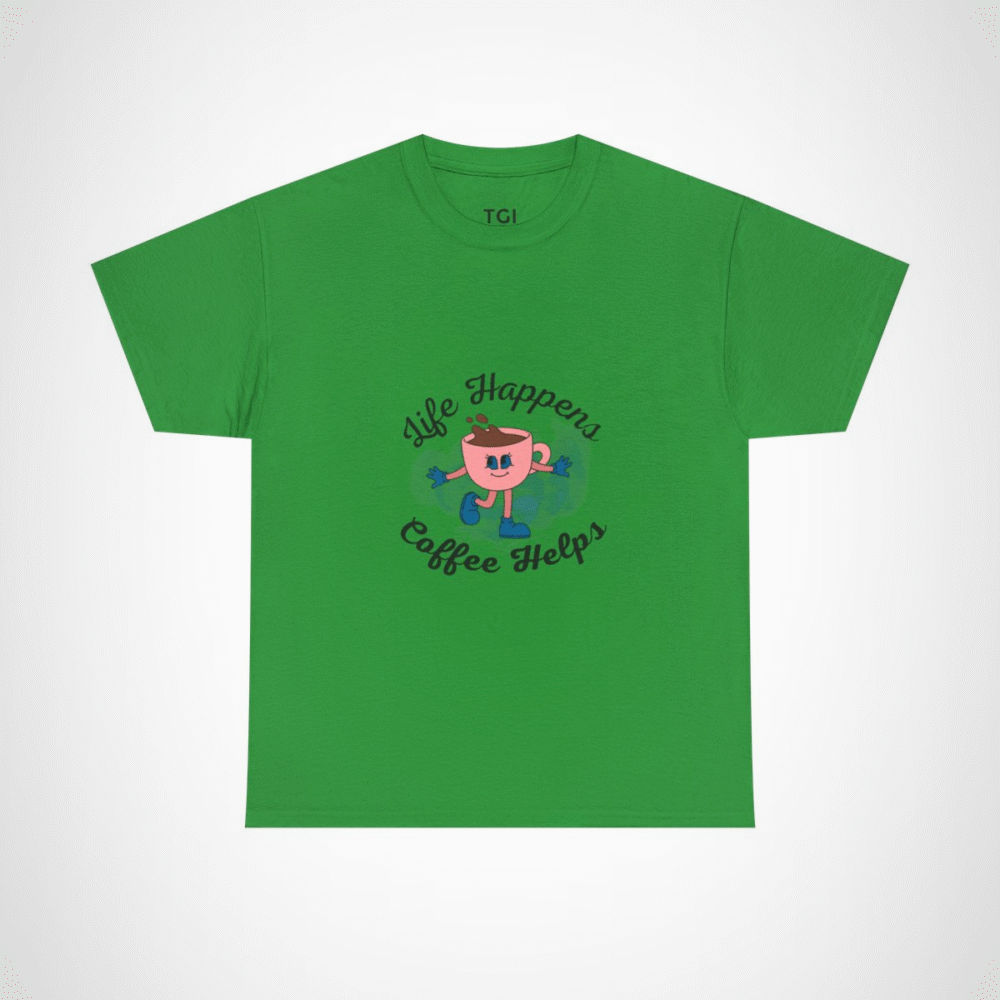 Cute Coffee Cup graphic on a t-shirt saying 'Life Happens, Coffee Helps' Irish Green colour