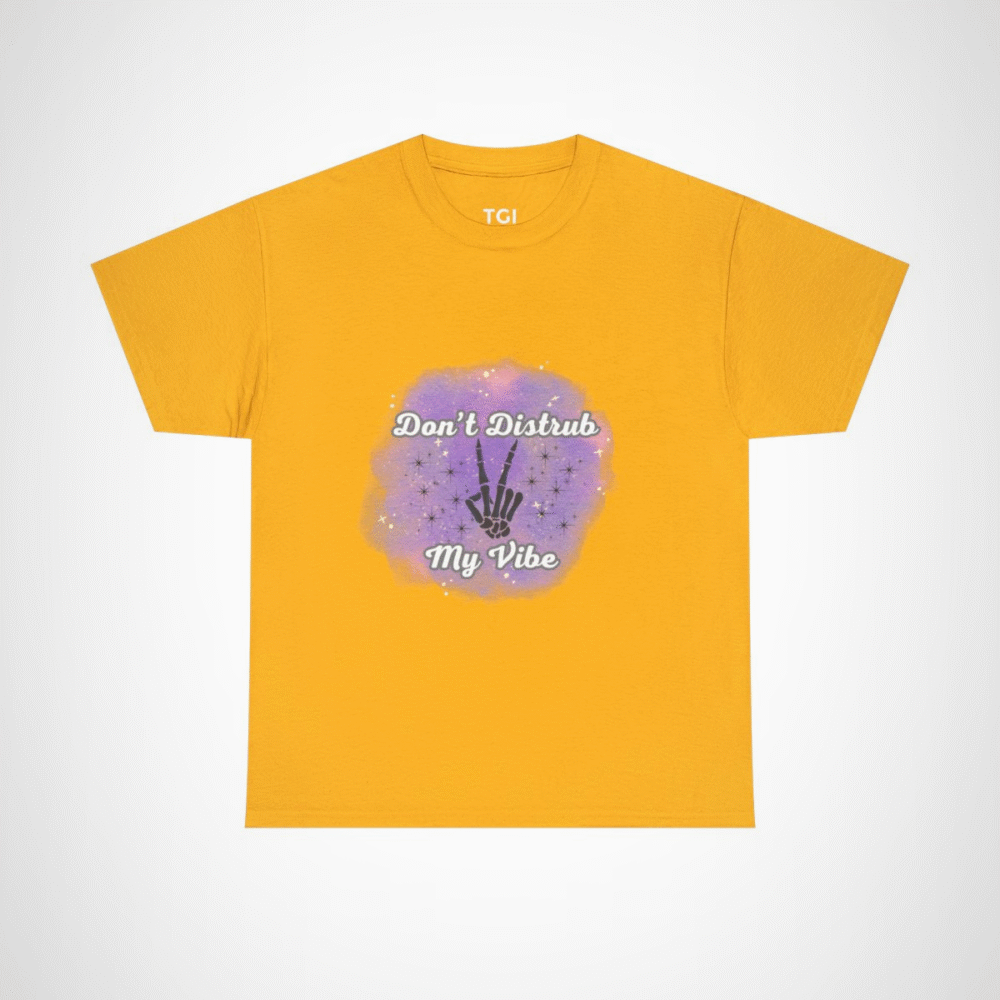 Don't Disturb My Vibe Skeleton Hand T-Shirt with a whimsical design against a watercolor backdrop Gold colour