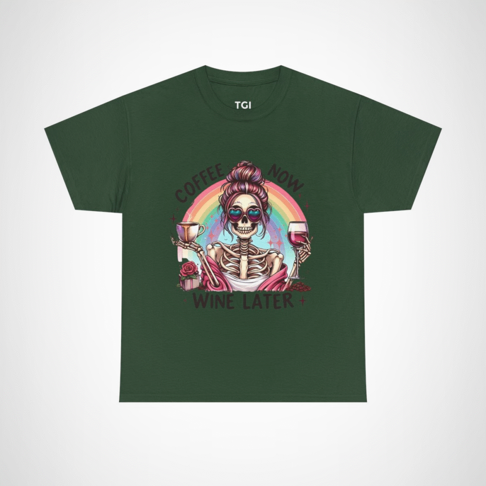 Funny Coffee Now, Wine Later Skeleton T-Shirt with vibrant rainbow design Forest Green colour