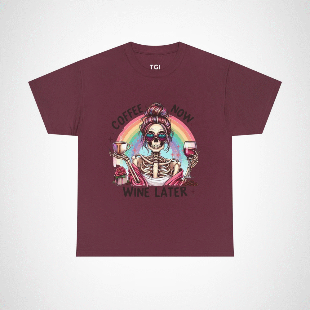 Funny Coffee Now, Wine Later Skeleton T-Shirt with vibrant rainbow design Maroon colour