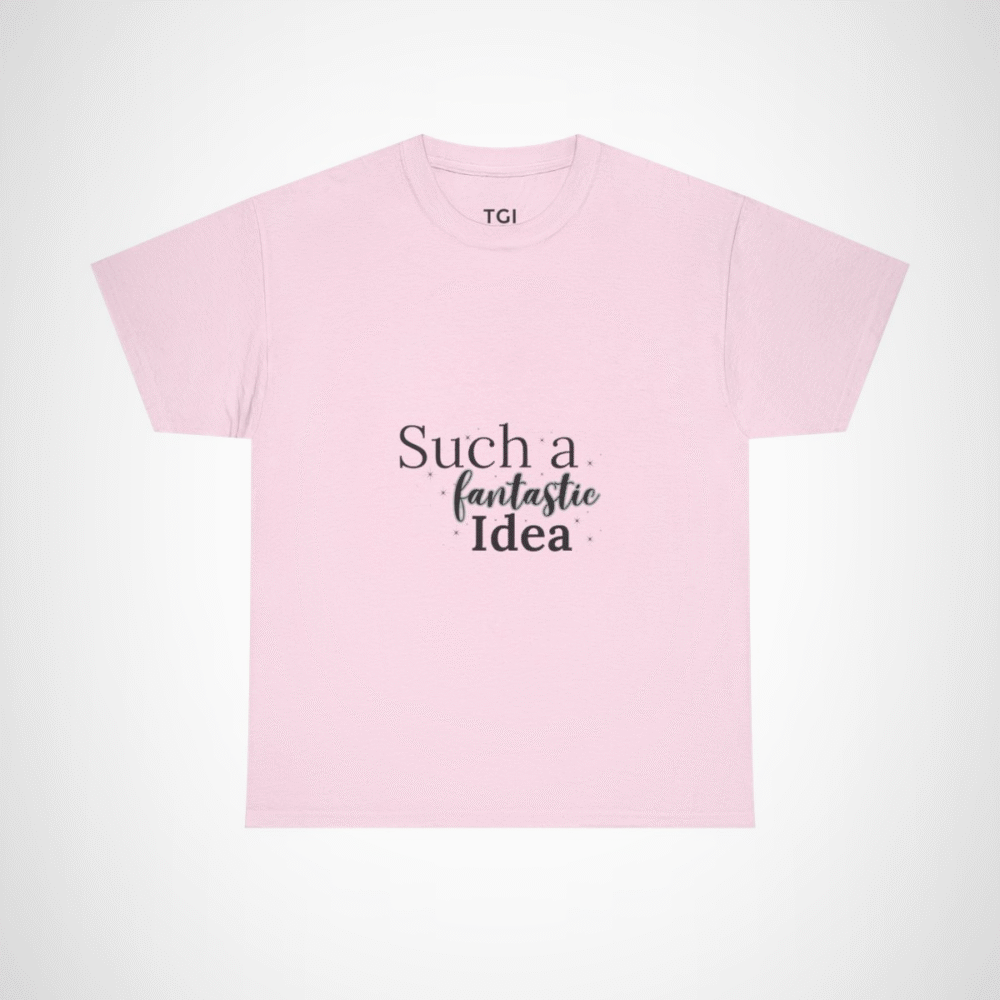 Inspirational 'Stay Fantastic' T-Shirt promoting positivity and good vibes Light Pink colour