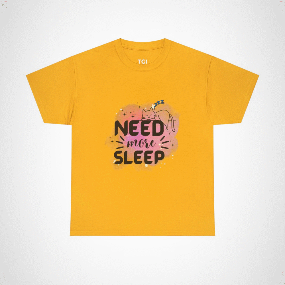 Need More Sleep Cat T-Shirt featuring a snoozing cat design Gold colour