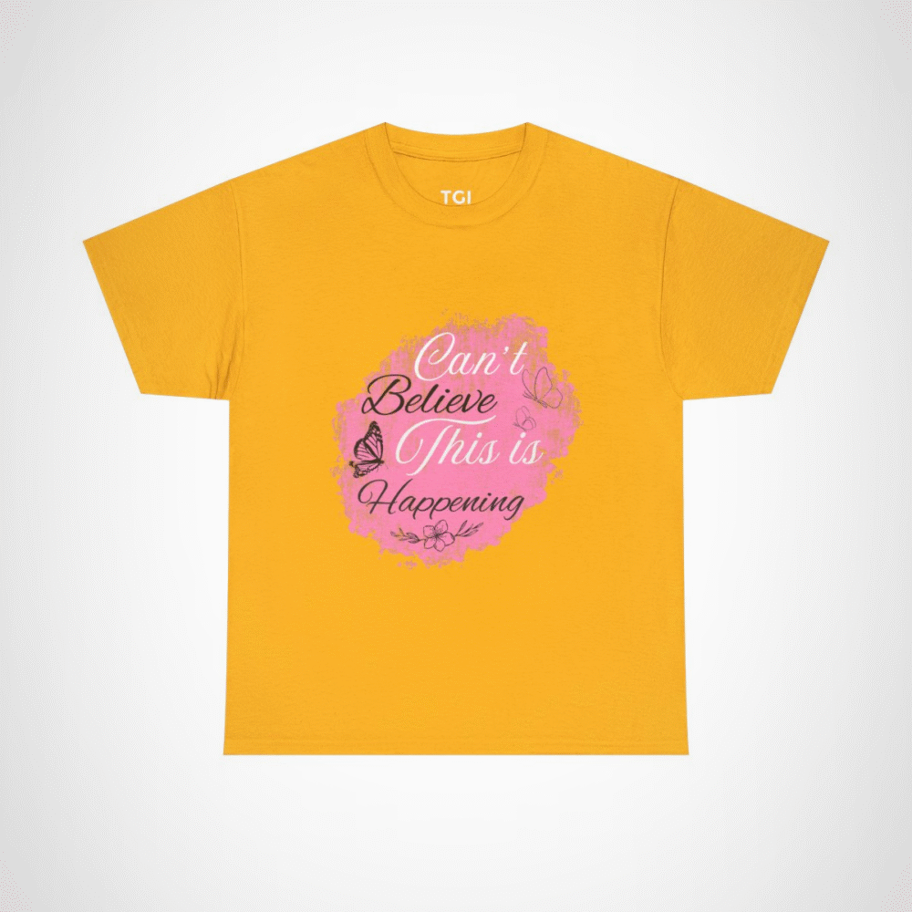 Elegant Floral Graphic Tee with 'Can’t Believe This is Happening' Phrase Gold colour