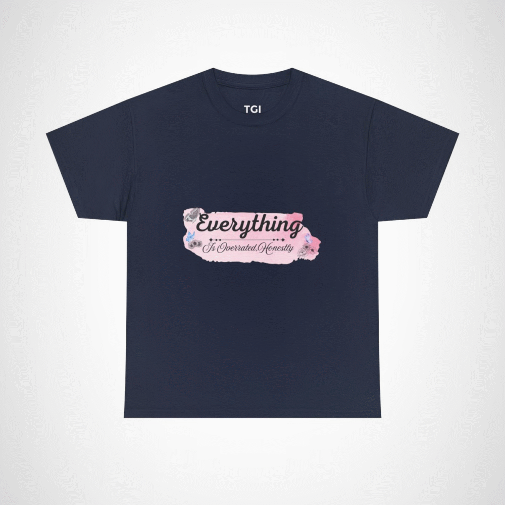 Funny 'Everything Is Overrated' t-shirt showcasing vibrancy and uniqueness Navy colour