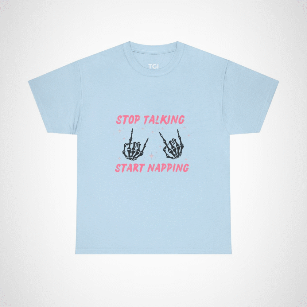 Funny Stop Talking Start Napping T-Shirt for Sleep Lovers Light Blue colour