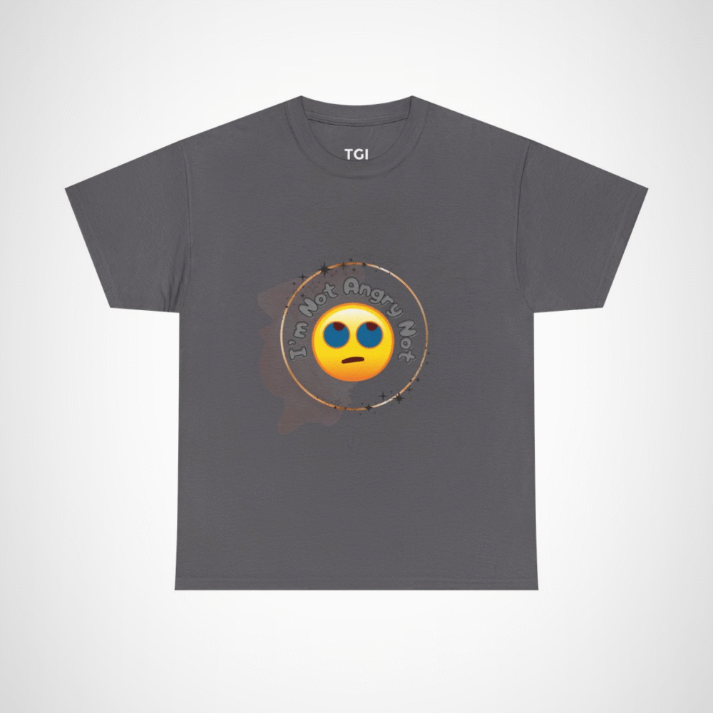 I'm Not Angry Not Emoji T-Shirt showcasing fun personality Charcoal colour