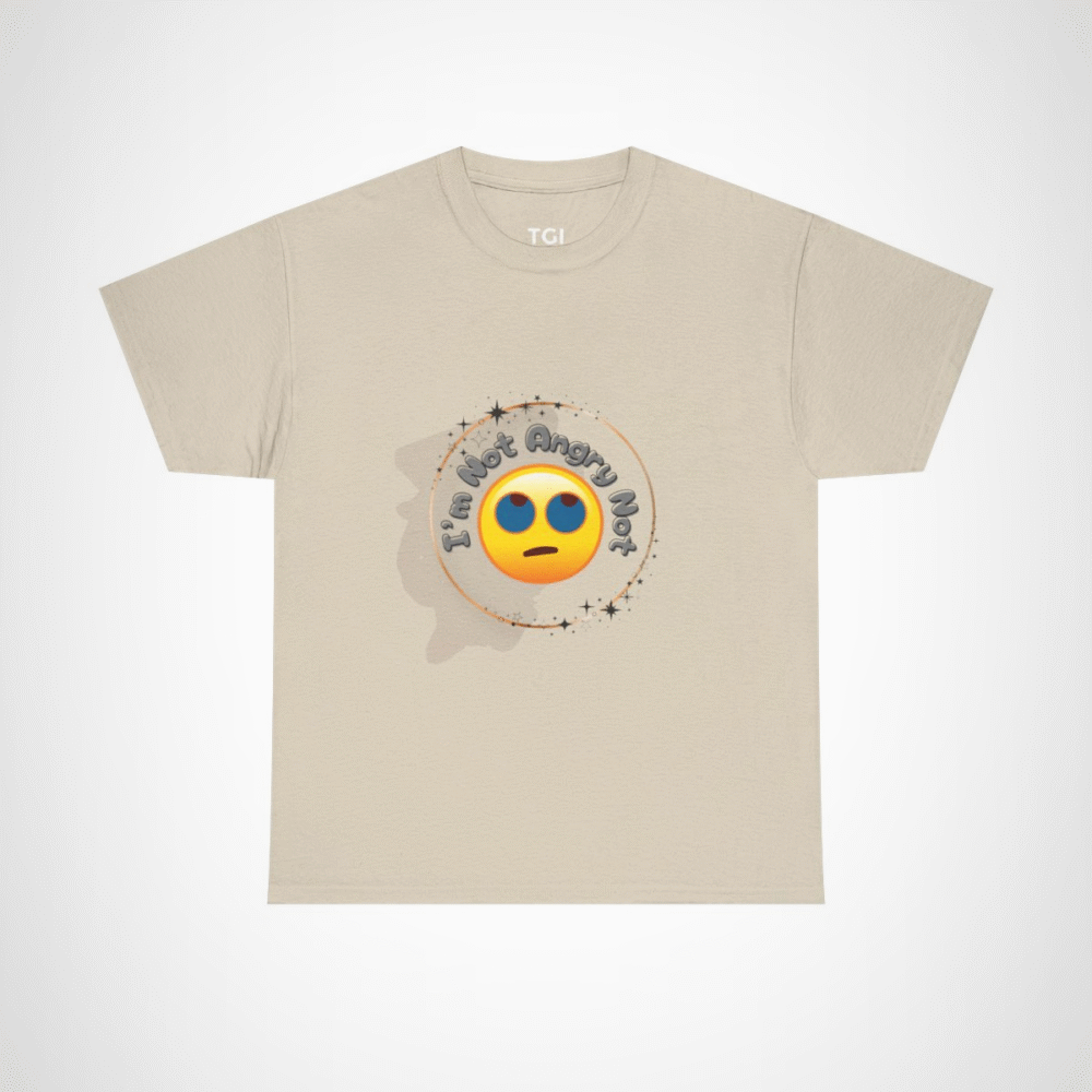 I'm Not Angry Not Emoji T-Shirt showcasing fun personality Sand colour